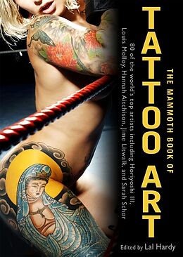 Kartonierter Einband The Mammoth Book of Tattoo Art von Lal Hardy