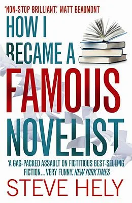 E-Book (epub) How I Became a Famous Novelist von Steve Hely