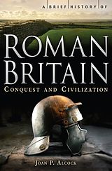eBook (epub) A Brief History of Roman Britain de J. P. Alcock