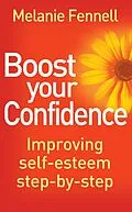 E-Book (epub) Boost Your Confidence von Melanie Fennell