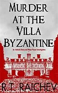 E-Book (epub) Murder at the Villa Byzantine von R. T. Raichev