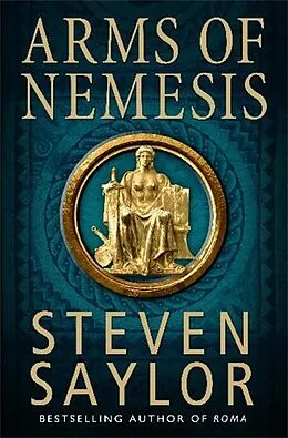 E-Book (epub) Arms of Nemesis von Steven Saylor