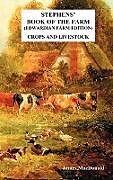 Fester Einband Stephens' Book of the Farm Edwardian Farm Edition von James Macdonald