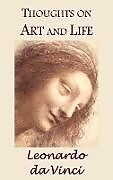 Fester Einband Thoughts on Art and Life von Leonardo Da Vinci