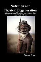 Kartonierter Einband Nutrition and Physical Degeneration von Weston Price