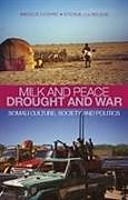 Milk and Peace, Drought and War