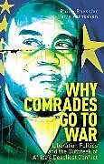 Livre Relié Why Comrades Go to War de Verhoeven Harry, Roessler Philip