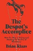 The Despot's Accomplice