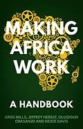 E-Book (epub) Making Africa Work von Greg Mills