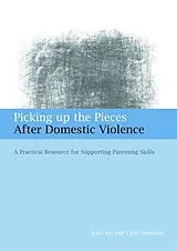 Kartonierter Einband Picking Up the Pieces After Domestic Violence von Kate Iwi, Chris Newman