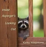Fester Einband Inside Asperger's Looking out von Kathy Hoopmann