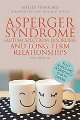 Couverture cartonnée Asperger Syndrome (Autism Spectrum Disorder) and Long-Term Relationships de Ashley Stanford