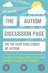 Couverture cartonnée The Autism Discussion Page on the Core Challenges of Autism de Bill Nason