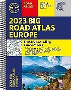 Reliure en spirale 2023 Philip's Big Road Atlas Europe de Philip's Maps