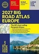 Kartonierter Einband Philip's 2027 Big Road Atlas of Europe von Philip's Maps