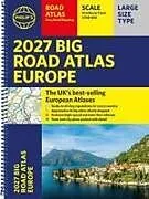 Spiralbindung Philip's 2027 Big Road Atlas of Europe von Philip's Maps