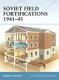 E-Book (pdf) Soviet Field Fortifications 1941-45 von Gordon L. Rottman