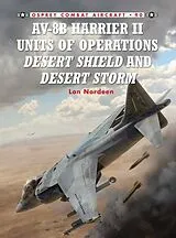 Kartonierter Einband AV-8B Harrier II Units of Operations Desert Shield and Desert Storm von Lon Nordeen