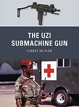 Couverture cartonnée The Uzi Submachine Gun de Chris McNab