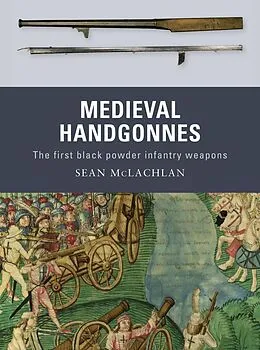 E-Book (epub) Medieval Handgonnes von Sean Mclachlan
