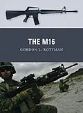 E-Book (pdf) The M16 von Gordon L. Rottman