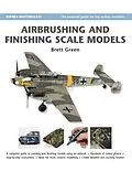 E-Book (epub) Airbrushing and Finishing Scale Models von Brett Green