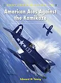 E-Book (pdf) American Aces against the Kamikaze von Edward M. Young