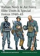 Kartonierter Einband Italian Navy & Air Force Elite Units & Special Forces 194045 von Piero Crociani, Pier Paolo Battistelli
