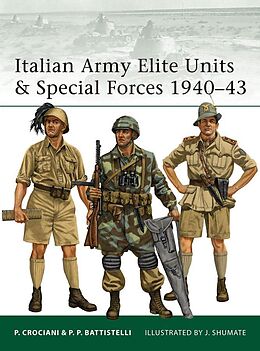 E-Book (epub) Italian Army Elite Units & Special Forces 1940-43 von Pier Paolo Battistelli