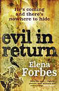 Couverture cartonnée Evil in Return de Elena Forbes