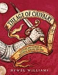 E-Book (epub) Age of Chivalry von Hywel Williams