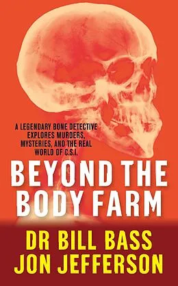 E-Book (epub) Beyond the Body Farm von Dr Bill Bass, Jon Jefferson