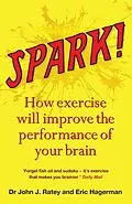 E-Book (epub) Spark! von Dr John J. Ratey