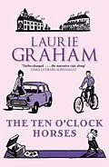 E-Book (epub) Ten O'Clock Horses von Laurie Graham