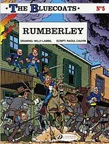 Kartonierter Einband Bluecoats Vol. 5: Rumberley von Raoul Cauvin