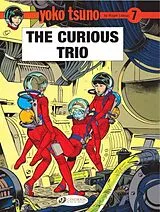 Kartonierter Einband Yoko Tsuno Vol. 7: The Curious Trio von Roger Leloup
