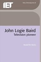 eBook (pdf) John Logie Baird, Television Pioneer de Russell W. Burns
