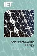 Couverture cartonnée Solar Photovoltaic Energy de Anne Labouret, Michel Villoz