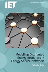 eBook (pdf) Modelling Distributed Energy Resources in Energy Service Networks de Salvador Acha