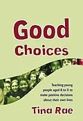 E-Book (pdf) Good Choices von Tina Rae
