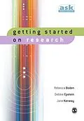 E-Book (pdf) Getting Started on Research von Rebecca Boden, Jane Kenway, Debbie Epstein
