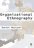 E-Book (pdf) Organizational Ethnography von Daniel Neyland