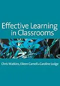 E-Book (pdf) Effective Learning in Classrooms von Chris Watkins, Eileen Carnell, Caroline M Lodge