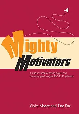 E-Book (pdf) Mighty Motivators von Claire Watts, Tina Rae