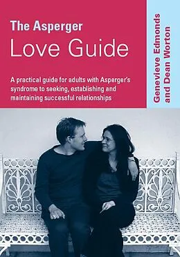 E-Book (pdf) The Asperger Love Guide von Genevieve Edmonds, Dean Worton
