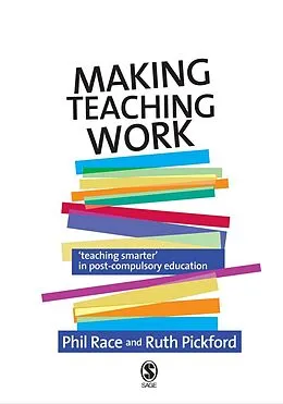 E-Book (pdf) Making Teaching Work von Phil Race, Ruth Pickford
