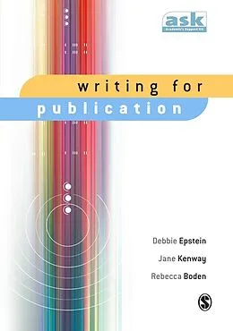 E-Book (pdf) Writing for Publication von Debbie Epstein, Jane Kenway, Rebecca Boden