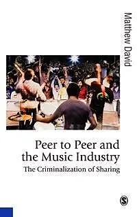 E-Book (pdf) Peer to Peer and the Music Industry von Matthew David