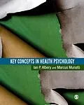 E-Book (pdf) Key Concepts in Health Psychology von Ian Albery, Marcus Munafo
