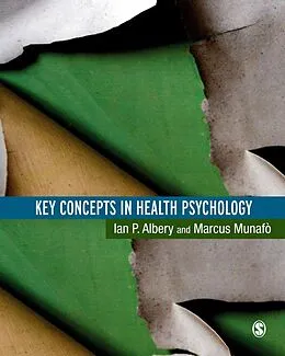 E-Book (pdf) Key Concepts in Health Psychology von Ian Albery, Marcus Munafo